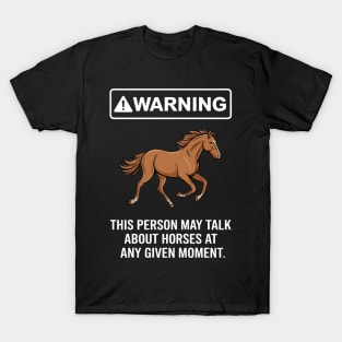 This Person May Talk About Horses T-Shirt